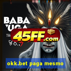 okk.bet paga mesmo